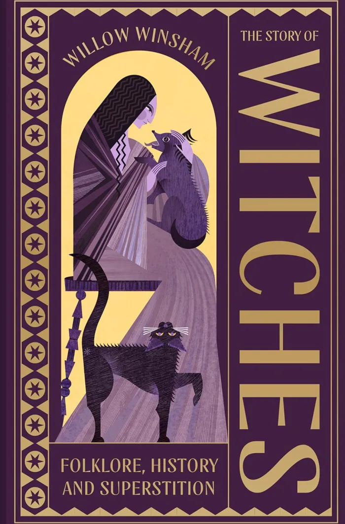 The Story of Witches: Folklore, History and Superstition