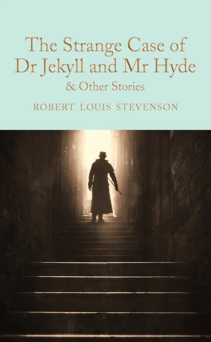 The Strange Case of Dr Jekyll and Mr Hyde and other stories