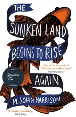 The Sunken Land Begins to Rise Again: Winner of the Goldsmiths Prize 2020
