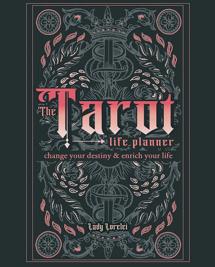 The Tarot Life Planner: A Beginner's Guide to Reading the Tarot
