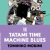The Tatami Time Machine Blues (Nomad Edition): A Novel