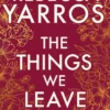 The Things We Leave Unfinished