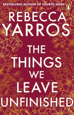 The Things We Leave Unfinished