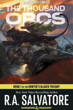 The Thousand Orcs: Dungeons & Dragons: Book 1 of The Hunter's Blades Trilogy
