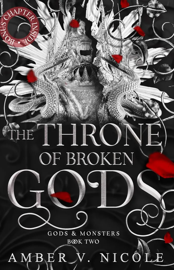 The Throne of Broken Gods: The MUST-READ second book in Amber Nicole's dark romantasy series! (Gods and Monsters)