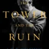 The Tower and the Ruin: J.R.R. Tolkien's Creation