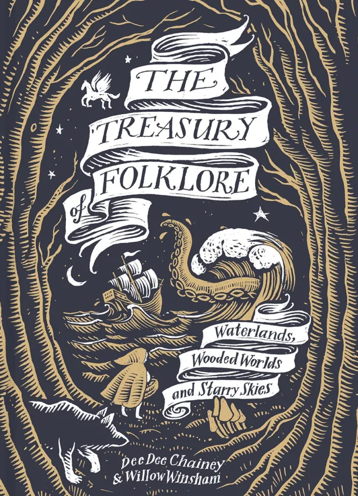 The Treasury of Folklore: Waterlands, Wooded Worlds and Starry Skies