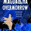 The Trial of Magdalena Overmorrow
