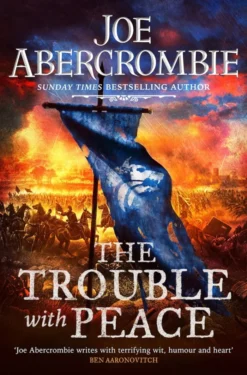 The Trouble With Peace: The Gripping Sunday Times Bestselling Fantasy