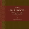 The Ultimate Bar Book: The Comprehensive Guide to Over 1,000 Cocktails