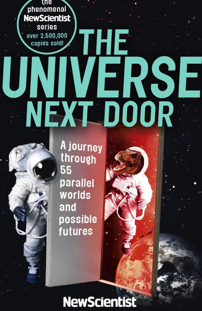 The Universe Next Door: A Journey Through 55 Parallel Worlds and Possible Futures