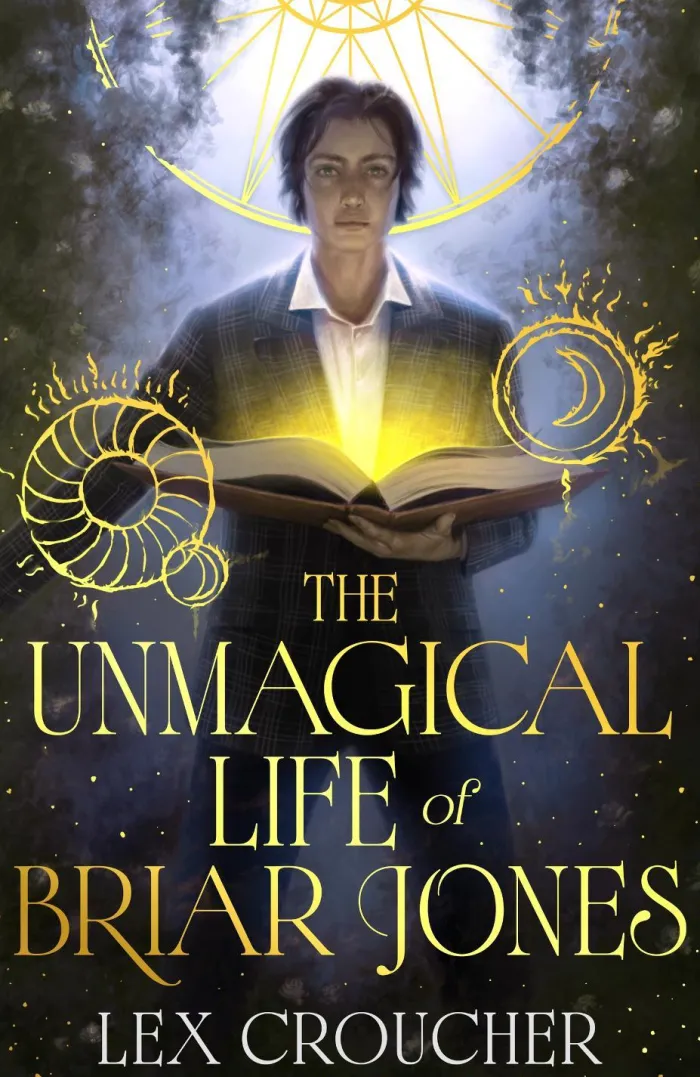 The Unmagical Life of Briar Jones: The magical boarding school sensation from the New York Times bestseller perfect for fans of Leigh Bardugo and V. E. Schwab