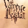 The Vampire Lestat: Volume 2 in series
