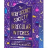 The Very Secret Society of Irregular Witches: Deluxe Edition