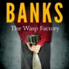 The Wasp Factory