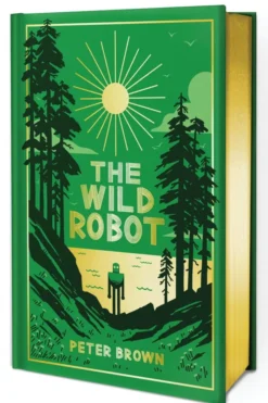 The Wild Robot: The deluxe full-colour collector's edition