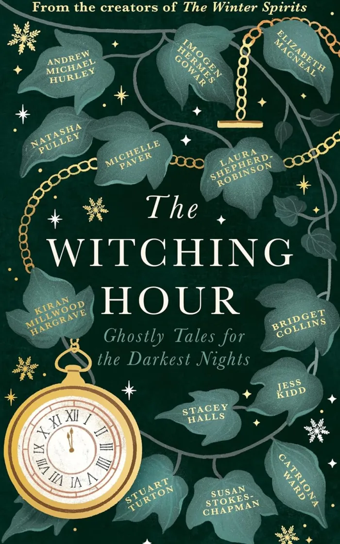 The Witching Hour: From the creators of The Haunting Season and The Winter Spirits comes a spellbinding new collection of original haunted tales