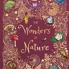 The Wonders of Nature: Discover the Incredible Stories of the Natural World
