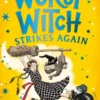 The Worst Witch Strikes Again