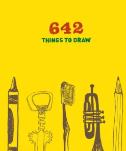 642 Things to Draw: Inspirational Sketchbook to Entertain and Provoke the Imagination