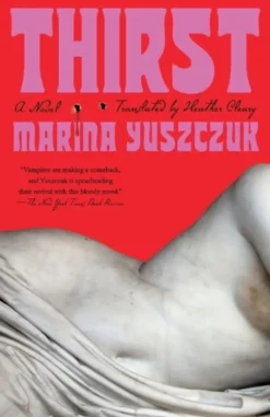 Thirst: A Novel