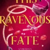 This Ravenous Fate: a decadent romantic fantasy set in Jazz Age Harlem!