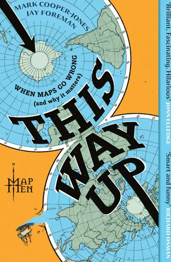 This Way Up: When Maps Go Wrong (and Why it Matters)