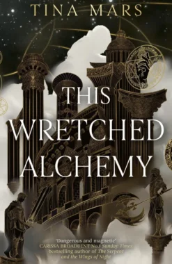 This Wretched Alchemy (Ruinous Fate Saga, Book 1)