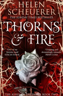 Thorns & Fire