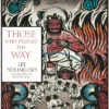 Those Who Prepare the Way (The Bird That Drinks Tears, Book 2)