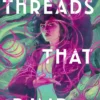 Threads That Bind
