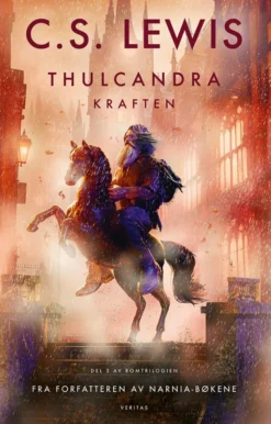 Thulcandra - kraften; et moderne eventyr for voksne
