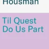 Til Quest Do Us Part: A heartwarming second-chance romantasy brimming with magic and desire