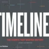 Timelines: The Events that Shaped History