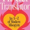 Tinder Translator: An A-Z of Modern Misogyny