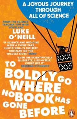 To Boldly Go Where No Book Has Gone Before: A Joyous Journey Through All of Science