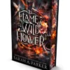 To Flame a Wild Flower