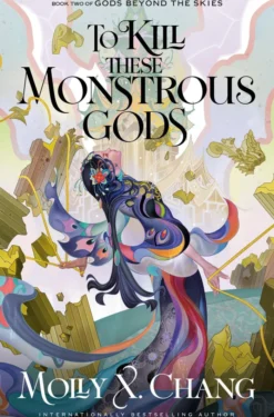 To Kill These Monstrous Gods
