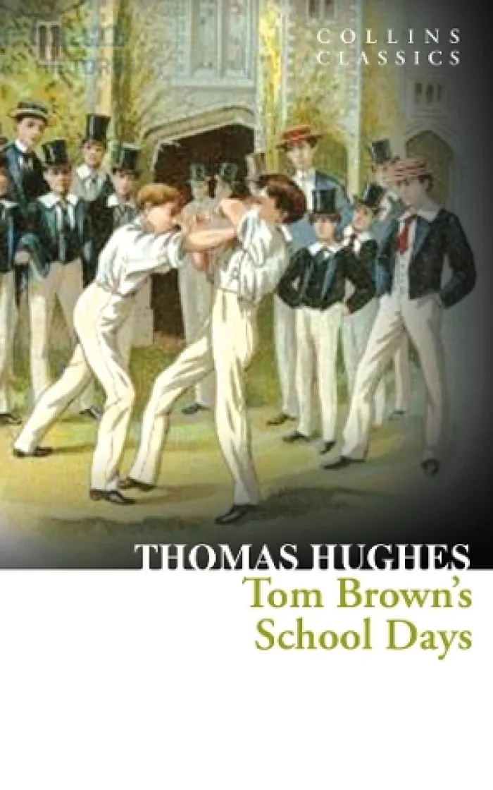 Tom Brown’s School Days (Collins Classics)