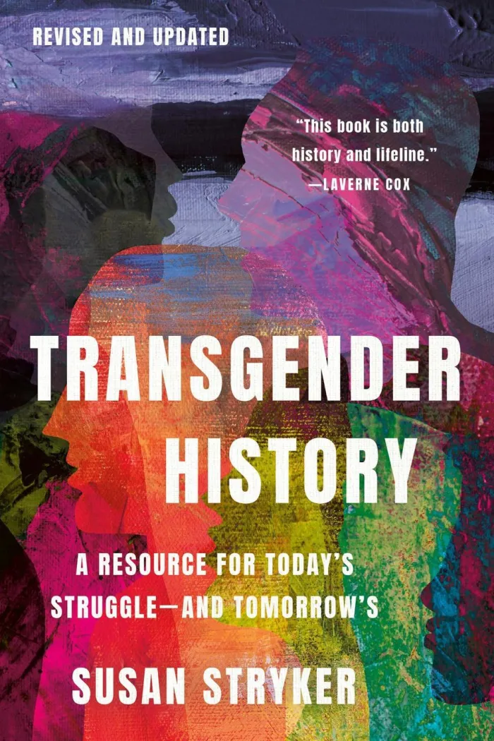 Transgender History, Third Edition: Resources for Today's Struggle—and Tomorrow's