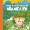 Tufsla og Vifsla kommer til Mummidalen