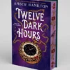Twelve Dark Hours: Deluxe Limited Edition