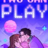 Two Can Play: From the Sunday Times bestselling author of Deep End and Mate