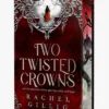 Two Twisted Crowns: the instant NEW YORK TIMES and USA TODAY bestseller