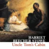Uncle Tom’s Cabin (Collins Classics)