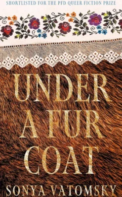 Under a Fur Coat: A haunting winter novel with obsession a its heart and folklore around its edges