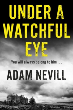 Under a Watchful Eye