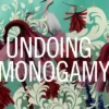 Undoing Monogamy: The Politics of Science and the Possibilities of Biology