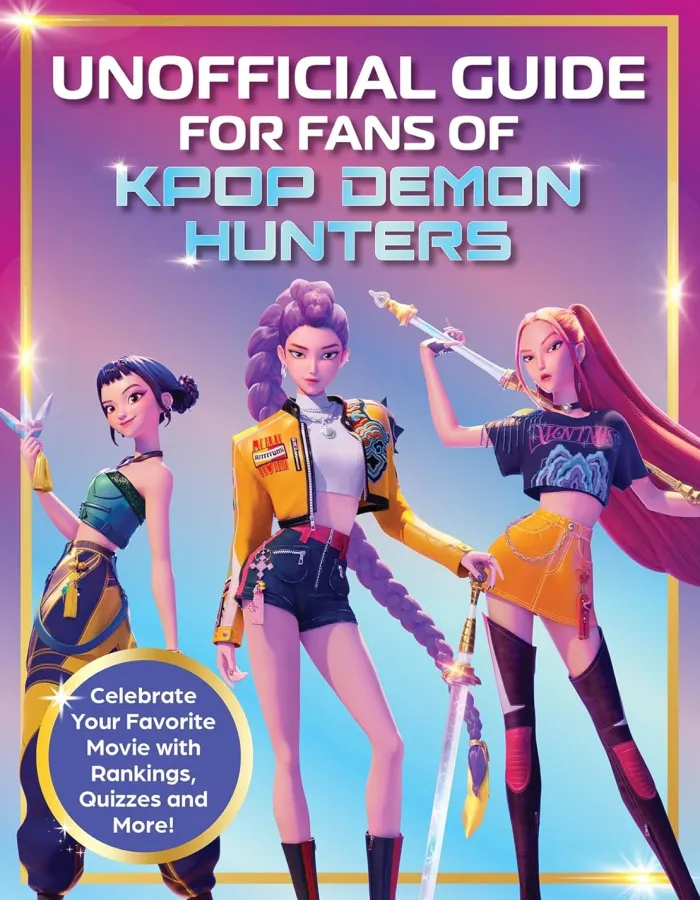 Unofficial Guide for Fans of KPop Demon Hunters