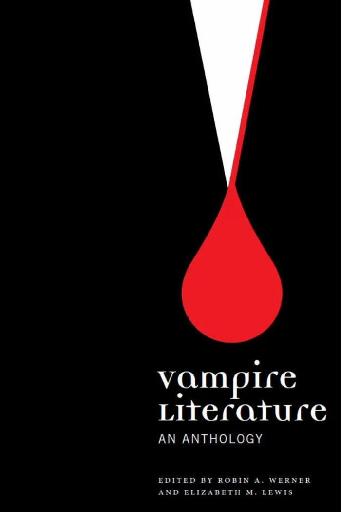 Vampire Literature: An Anthology